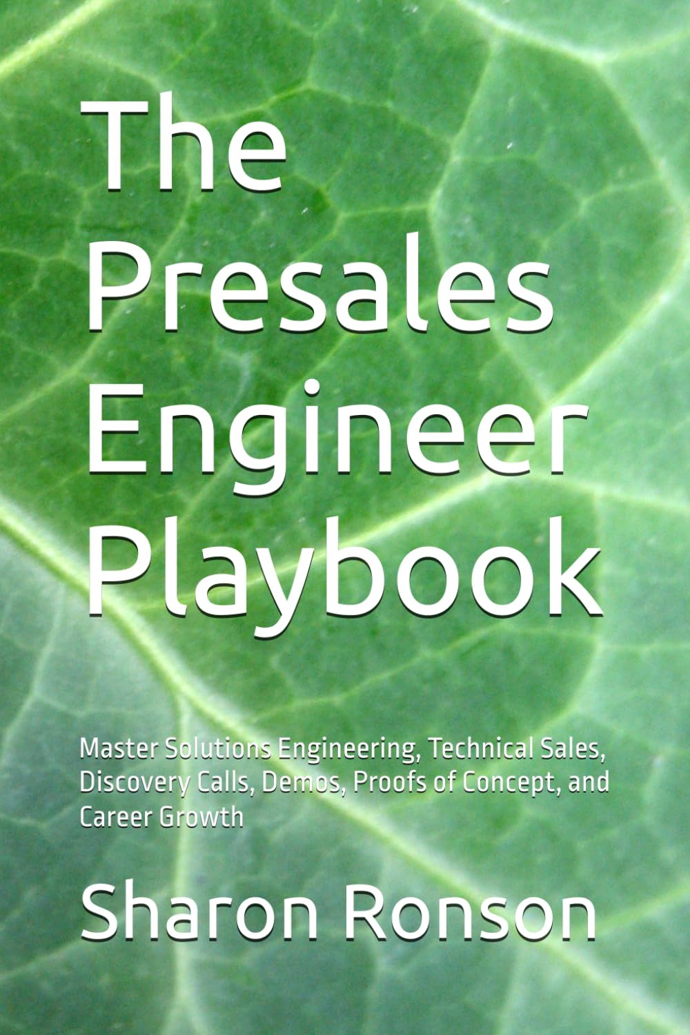 The Presales Engineer Playbook: Master Solutions Engineering, Technical Sales, Discovery Calls, Demos, Proofs of Concept, and Career Growth baixar o livro de graça