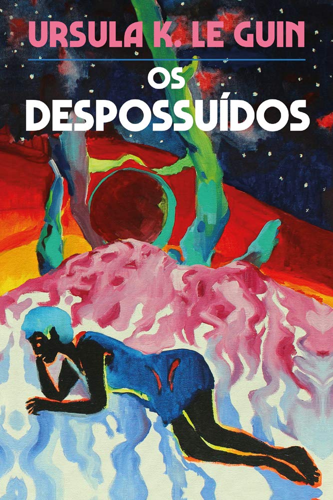 ler totalmente Os Despossuídos