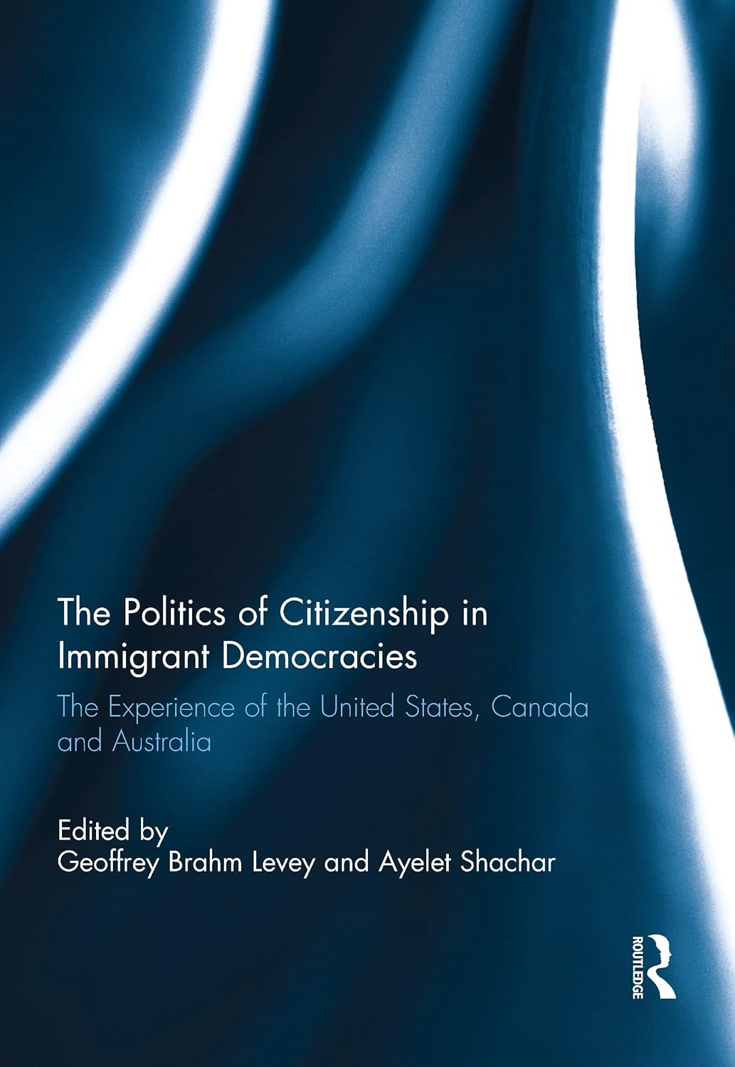 The Politics of Citizenship in Immigrant Democracies: The Experience of the United States, Canada and Australia (English Edition) baixar livro de graça