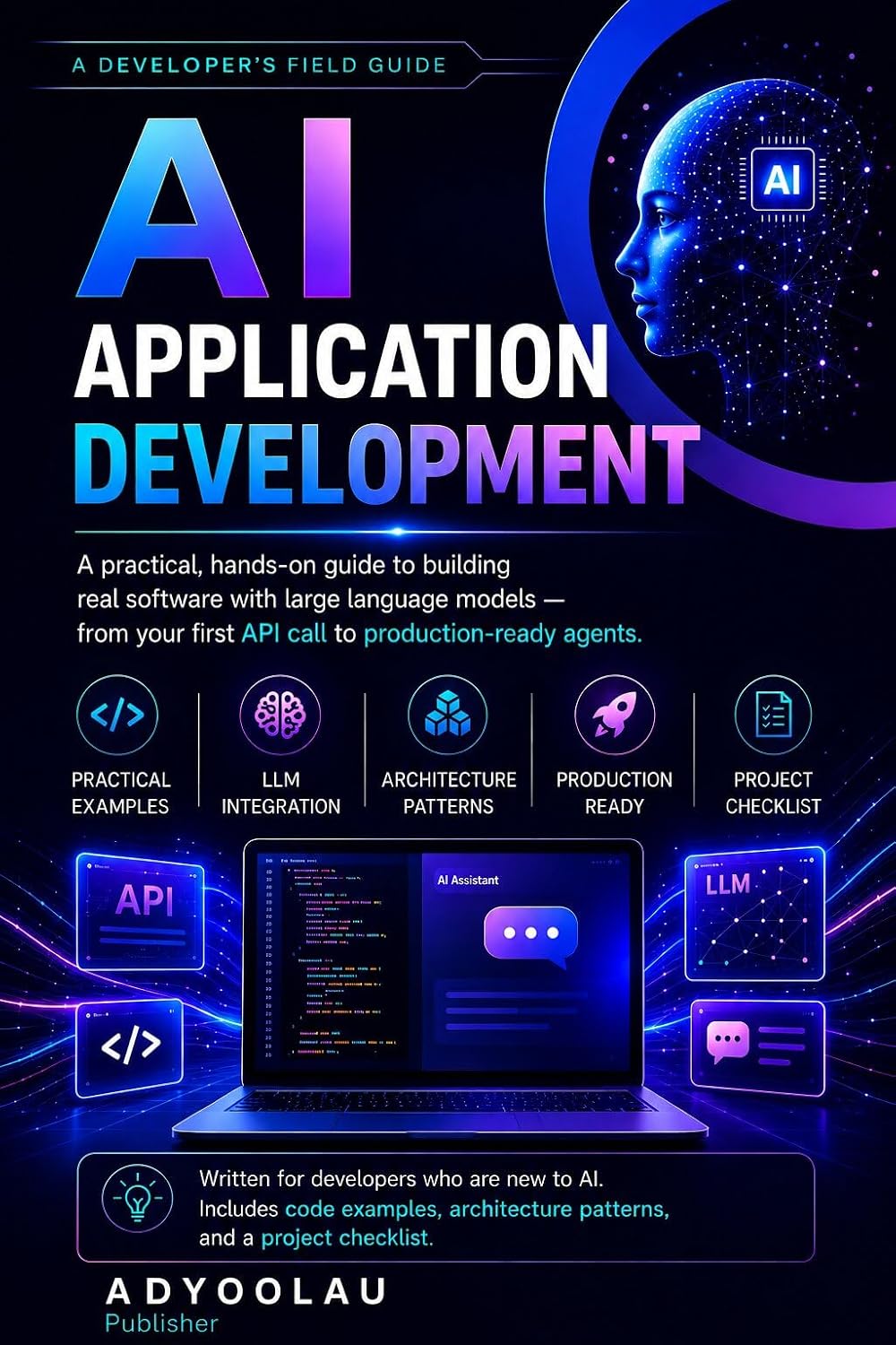 AI Application Development: A Practical Guide for Developers New to AI (English Edition) baixar o livro de graça