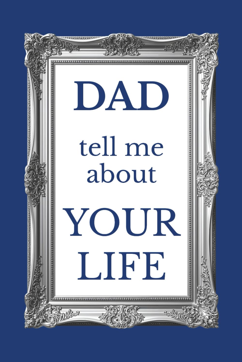 Dad Tell Me About Your Life: A Memory Book with Prompts for Dad to Tell His Story baixar livro de graça
