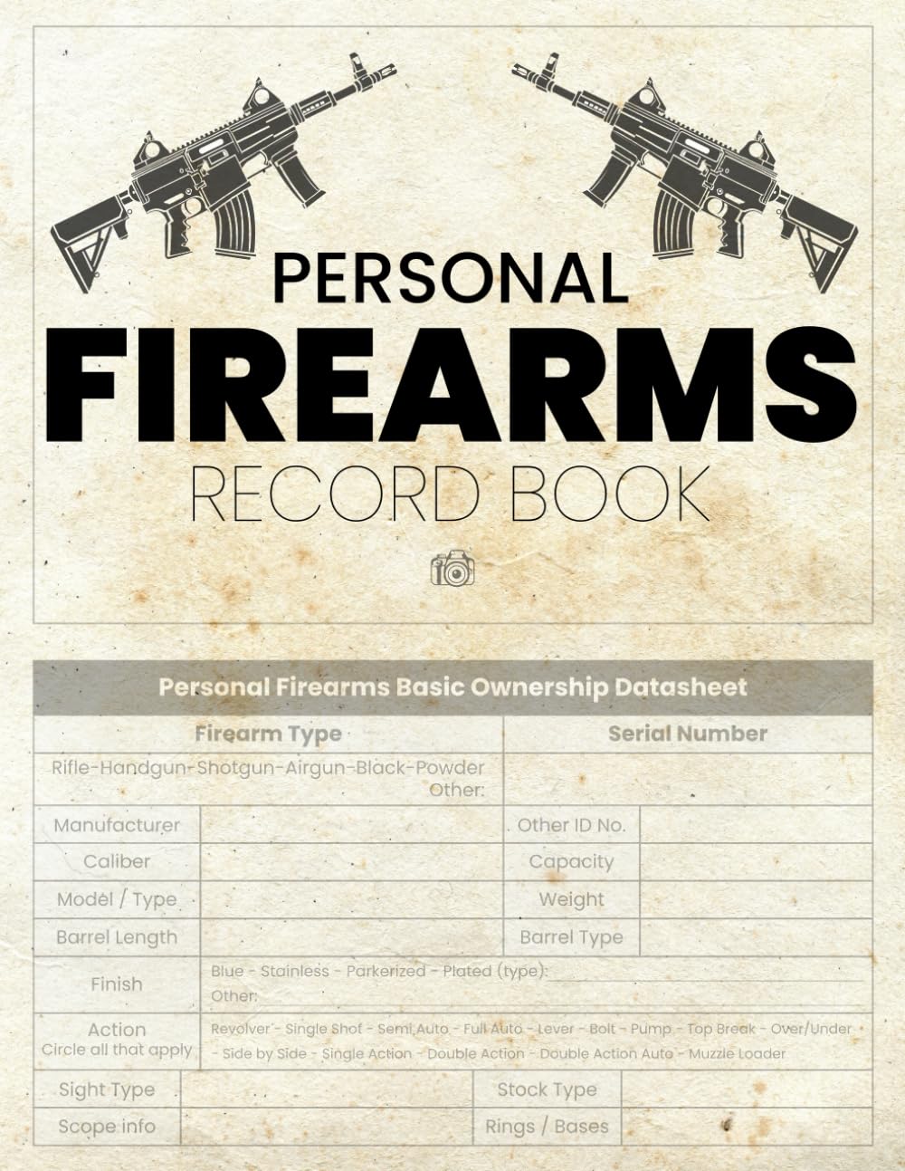 ler totalmente Personal Firearms Record Book: 120 pages of information about ownership, deposition, and description of the property