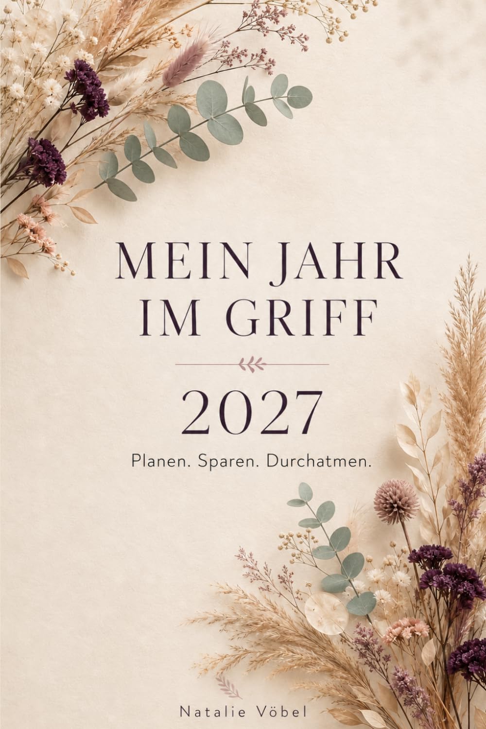 Mein Jahr im Griff 2027: Plane. Sparen. Durchatmen. (German Edition) baixar livro de graça