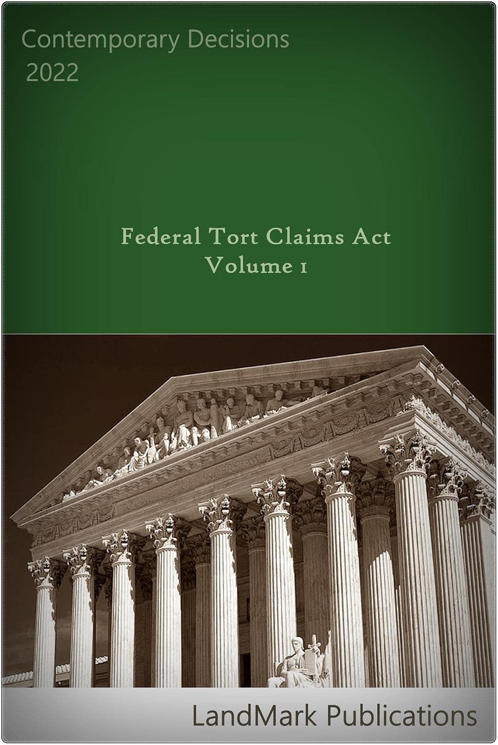 Federal Tort Claims Act: Volume 1: Volume 1: Contemporary Decisions (Litigator Series) (English Edition) baixar livro de graça