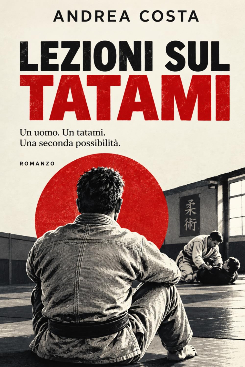 ler totalmente Lezioni sul Tatami: Un romanzo su famiglia, coraggio e la forza di rialzarsi (Italian Edition)