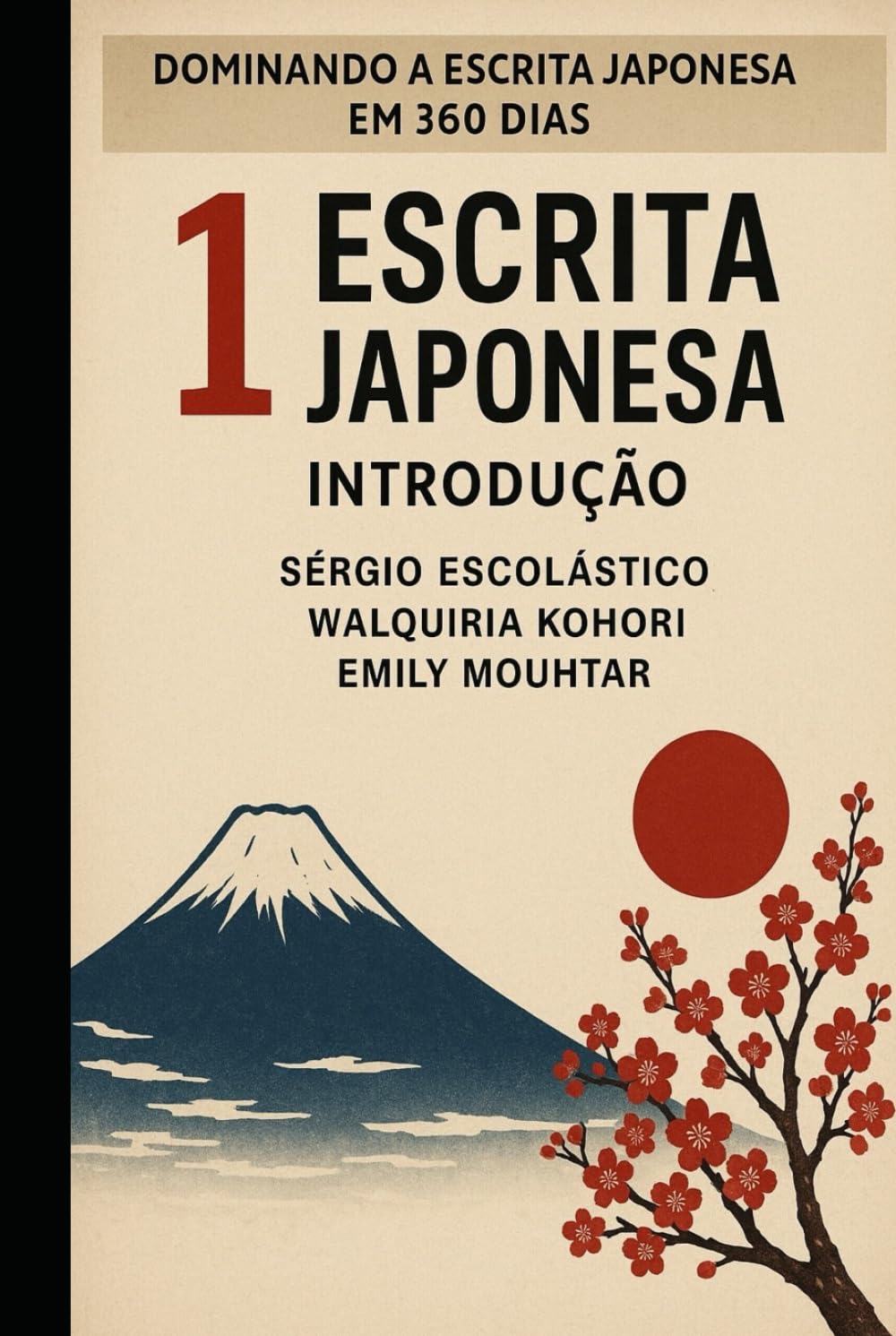 capítulo por capítulo baixar ESCRITA JAPONESA: INTRODUÇÃO (DOMINANDO A ESCRITA JAPONESA EM 360 DIAS) (Portuguese Edition)