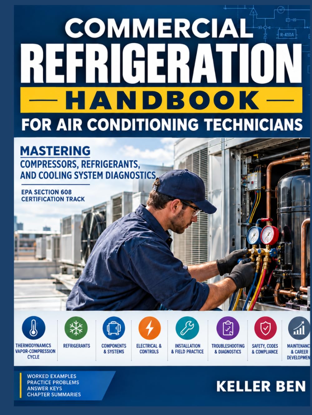 Commercial Refrigeration Handbook for Air Conditioning Technicians: Mastering Compressors, Refrigerants and Cooling System Diagnostics baixar livro de graça