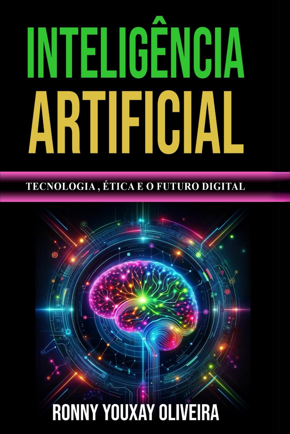 Inteligência Artificial: Tecnologia, Ética e o Futuro Digital baixar livro de graça