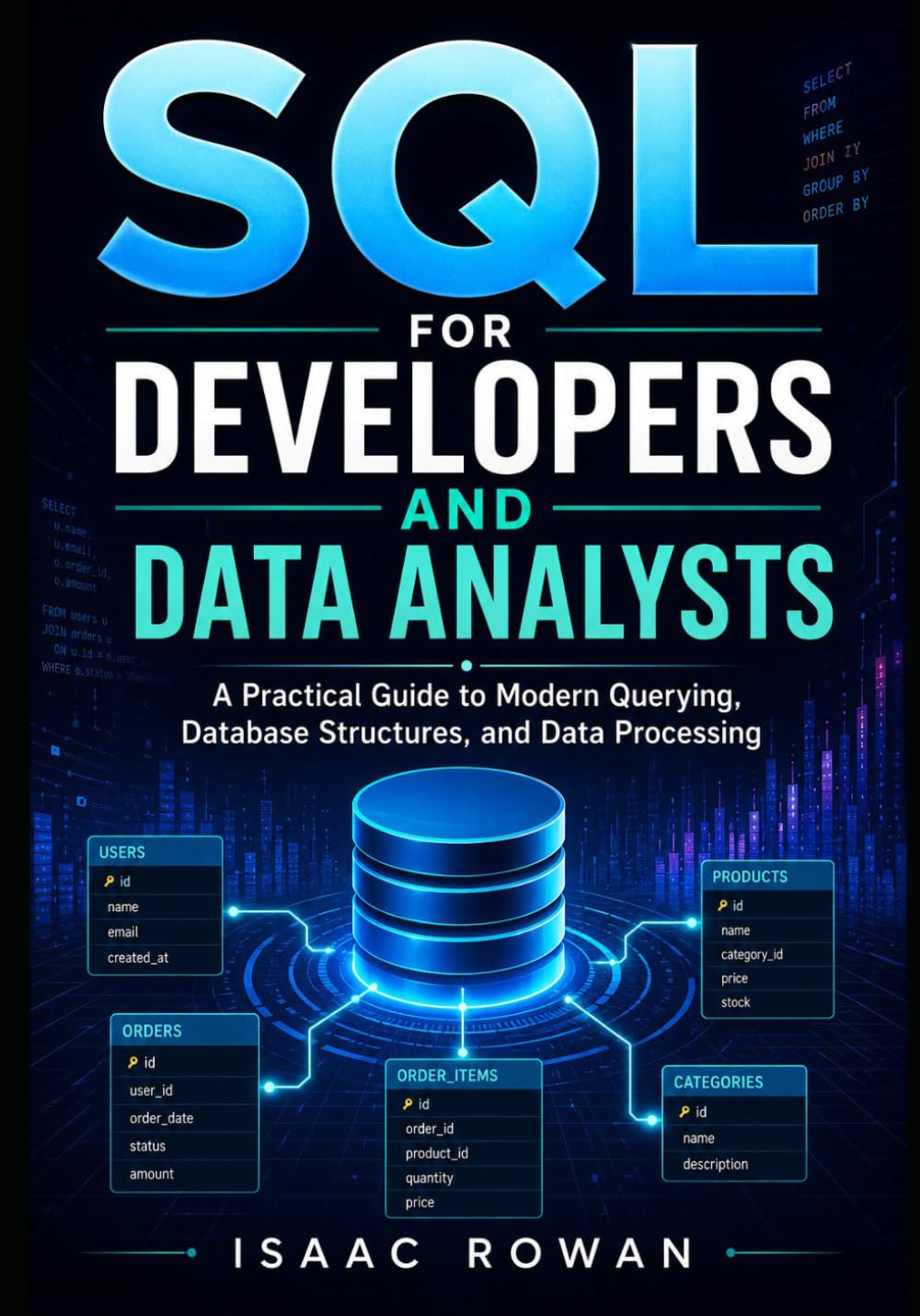 capítulo por capítulo baixar SQL for Developers and Data Analysts: A Practical Guide to Modern Querying, Database Structures, and Data Processing