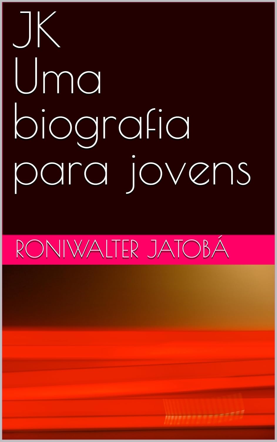 JK Uma biografia para jovens baixar o livro de graça
