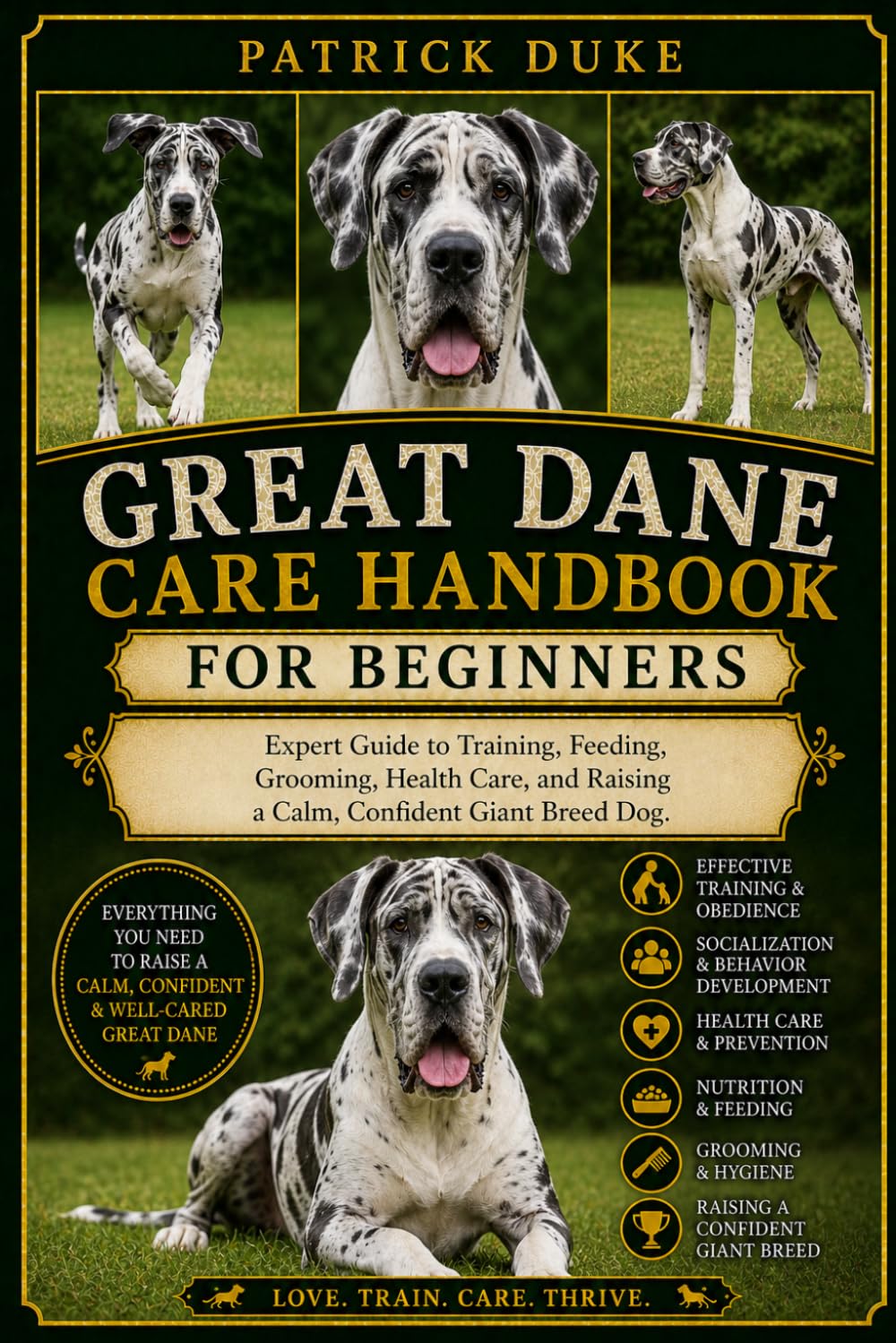 capítulo por capítulo baixar Great Dane Care Handbook: Expert Guide to Training, Feeding, Grooming, Health Care, and Raising a Calm, Confident Giant Breed Dog.