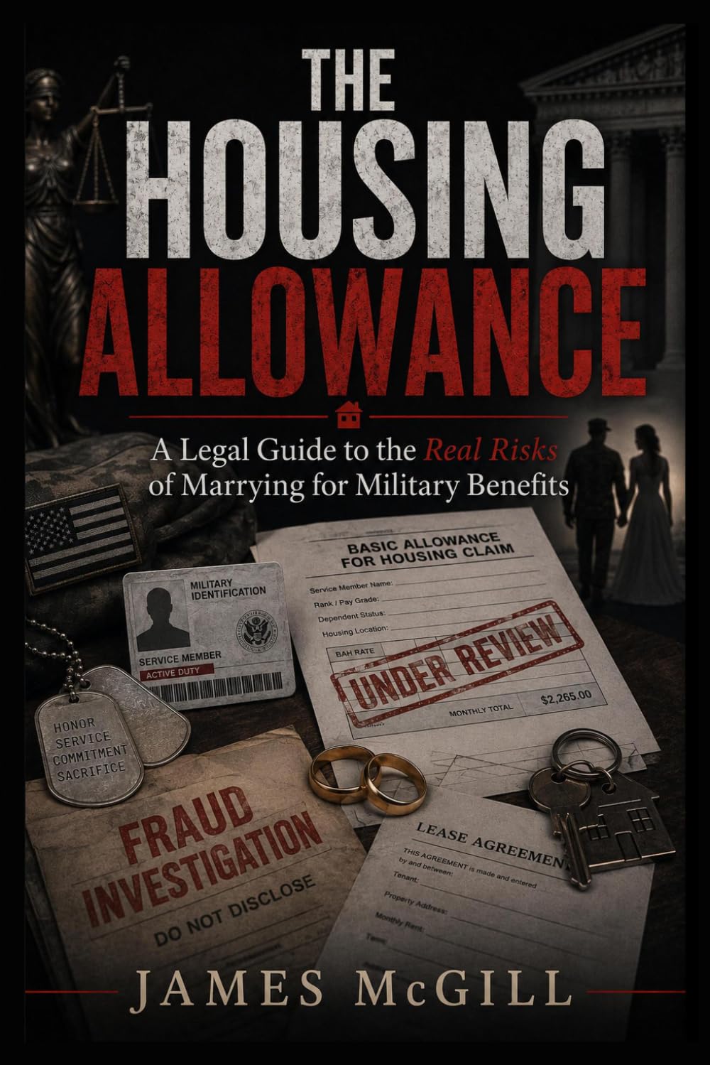 The Housing Allowance: A Legal Guide to the Real Risks of Marrying for Military Benefits (McGill's Legal Series) baixar livro de graça