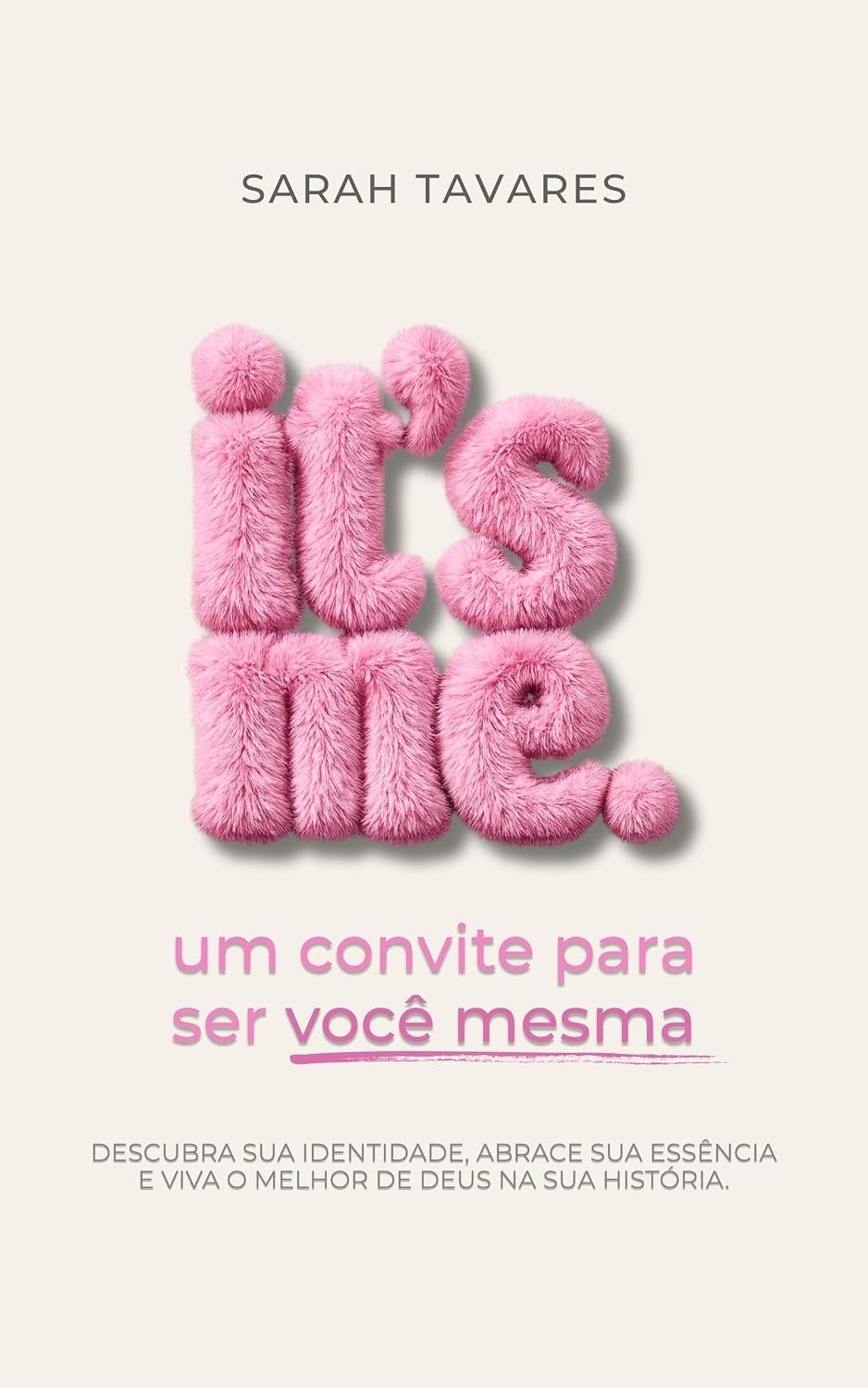 It's me.: Um convite para ser você mesma baixar livro de graça