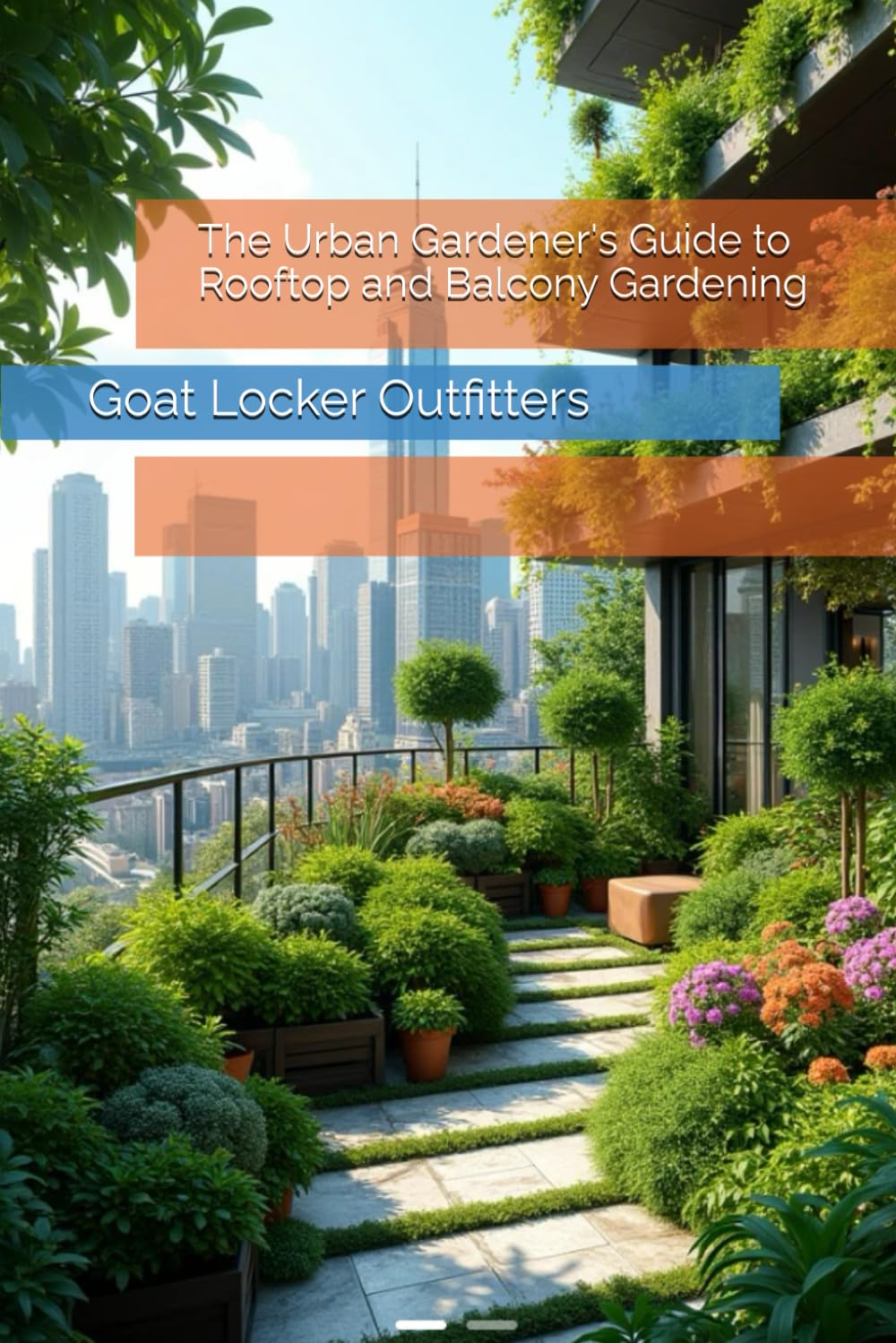 The Urban Gardener's Guide to Rooftop and Balcony Gardening baixar o livro de graça