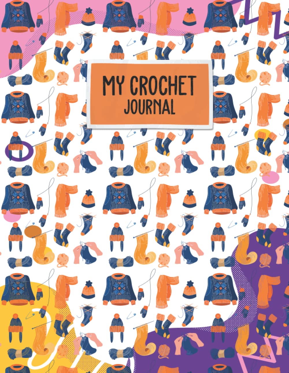 ler totalmente My Crochet Journal: Crochet Journal Log Book, Crochet Project Journal to Keep Track of Crochet Patterns, Crochet Stitches, Yarns, and Hooks