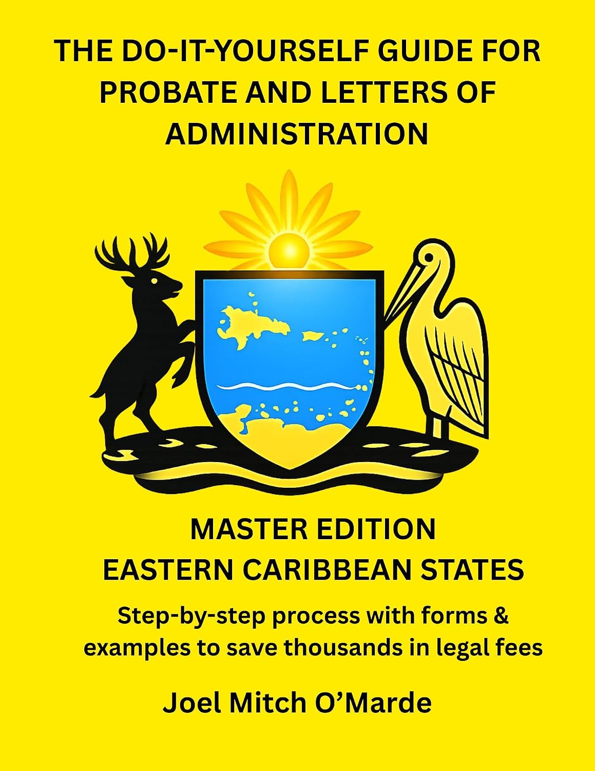 ler totalmente THE DO-IT-YOURSELF GUIDE FOR PROBATE AND LETTERS OF ADMINISTRATION OF ESTATES — EASTERN CARIBBEAN MASTER EDITION: Master Edition for the Eastern Caribbean... Series — Master Edition) (English Edition)