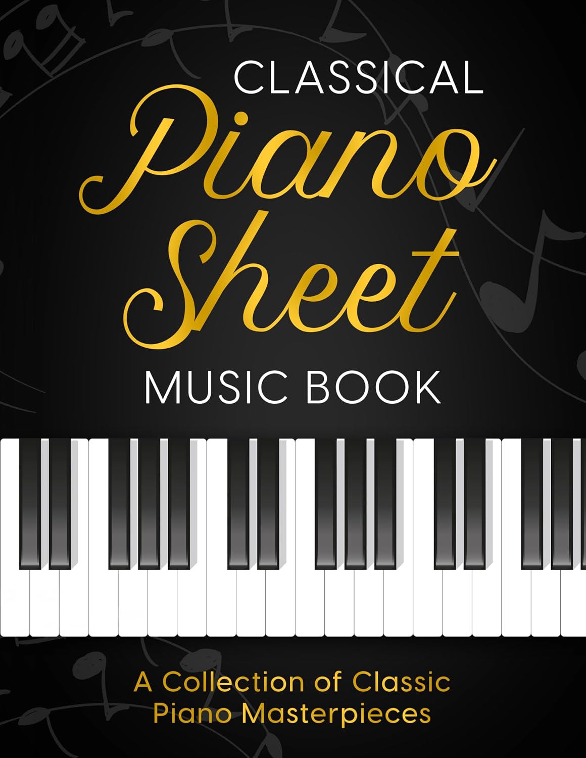 ler totalmente Classical Piano Sheet Music Book: A Collection of Classic Piano Masterpieces | 23 Composers, 60 Masterpieces | Bach, Mozart, Beethoven, Tchaikovsky, Chopin,... Scarlatti, Mendelssohn, (English Edition)
