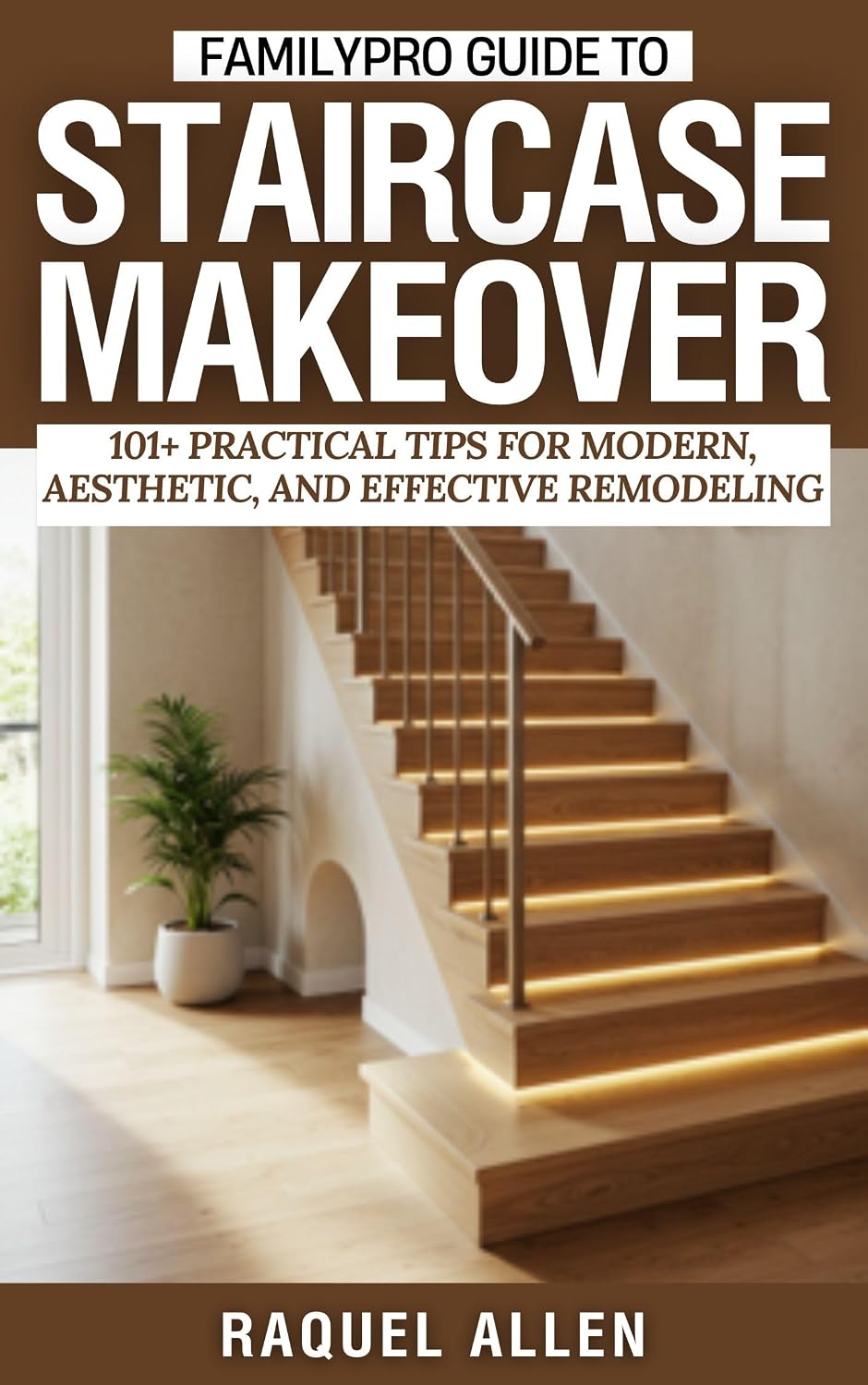 capítulo por capítulo baixar FamilyPro Guide to Staircase Makeover (FamilyPro Home Makeovers Book 12) (English Edition)
