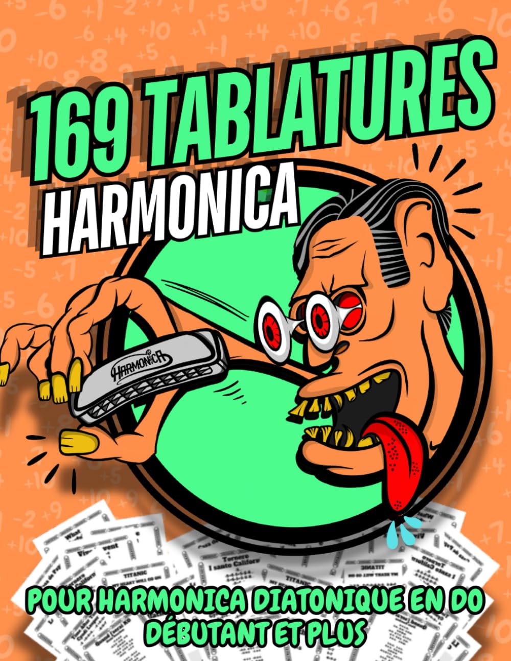 capítulo por capítulo baixar 169 Tablatures pour Harmonica Diatonique Do / C | Grand Format A4 | Débutant et plus | Sans solfège: Le Livre de Tablatures Essentiel pour Harmonica Diatonique en Do (French Edition)