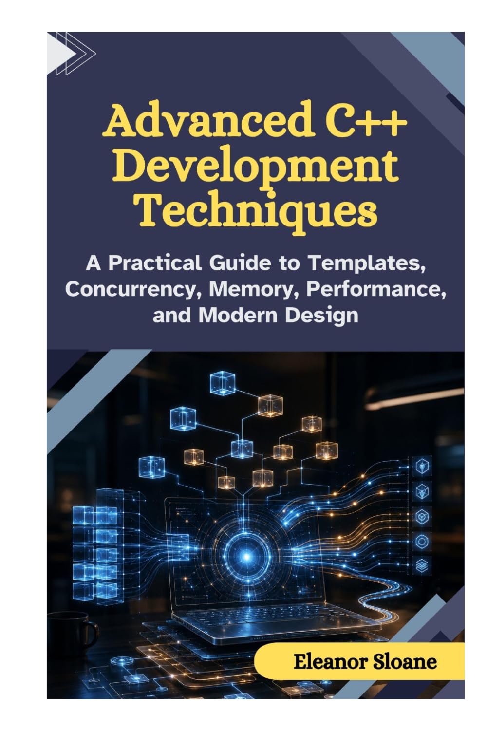 ler totalmente Advanced C++ Development Techniques: A Practical Guide to Templates, Concurrency, Memory, Performance, and Modern Design