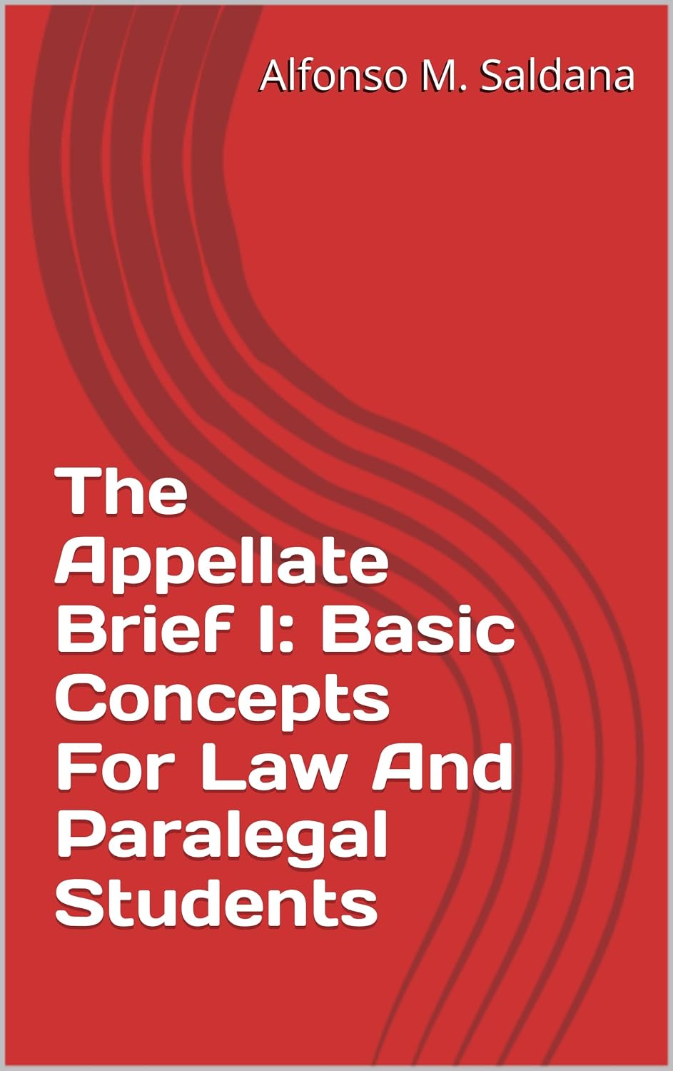 ler totalmente The Appellate Brief I: Basic Concepts For Law And Paralegal Students (Appellate Practice: The Series Book 2) (English Edition)