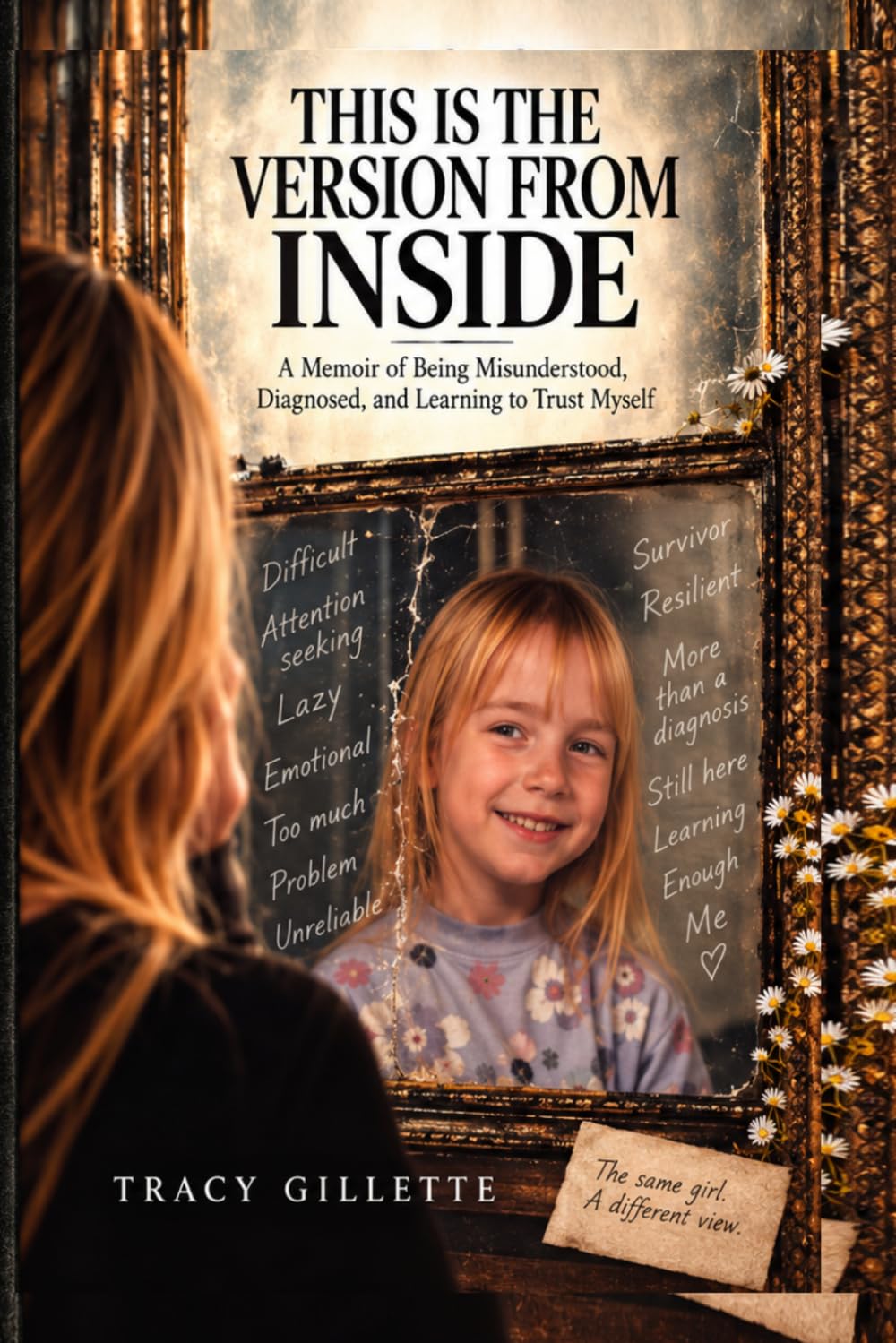 This Is the Version From Inside: A Memoir of Being Misunderstood, Diagnosed, and Learning to Trust Myself baixar livro de graça