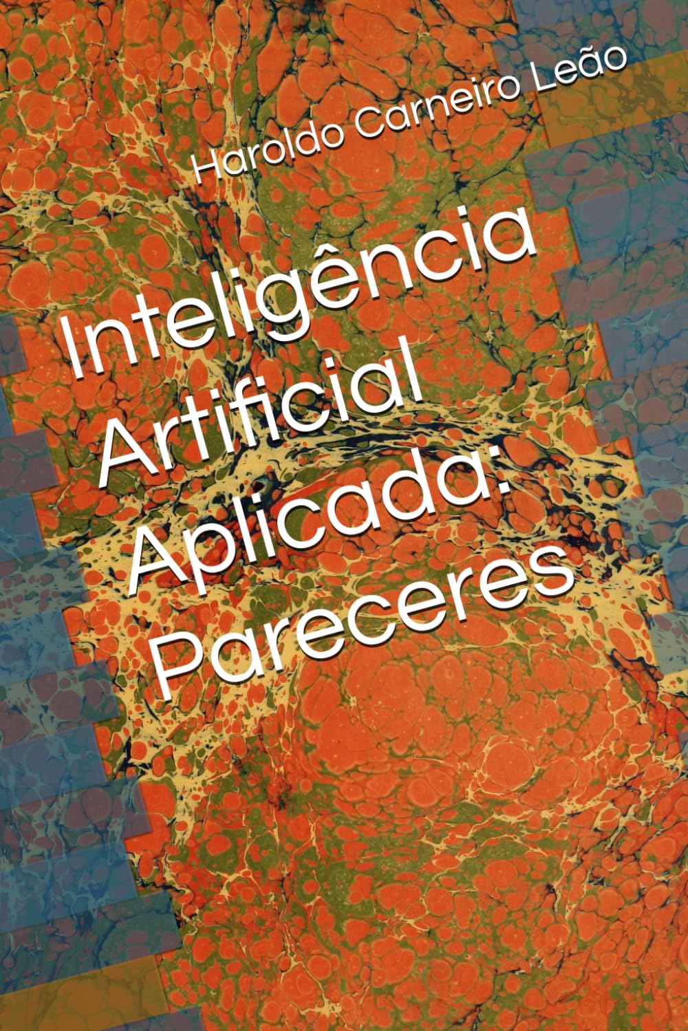 Inteligência Artificial Aplicada: Pareceres (Manuais Práticos de IA Aplicada) (Portuguese Edition) baixar livro de graça