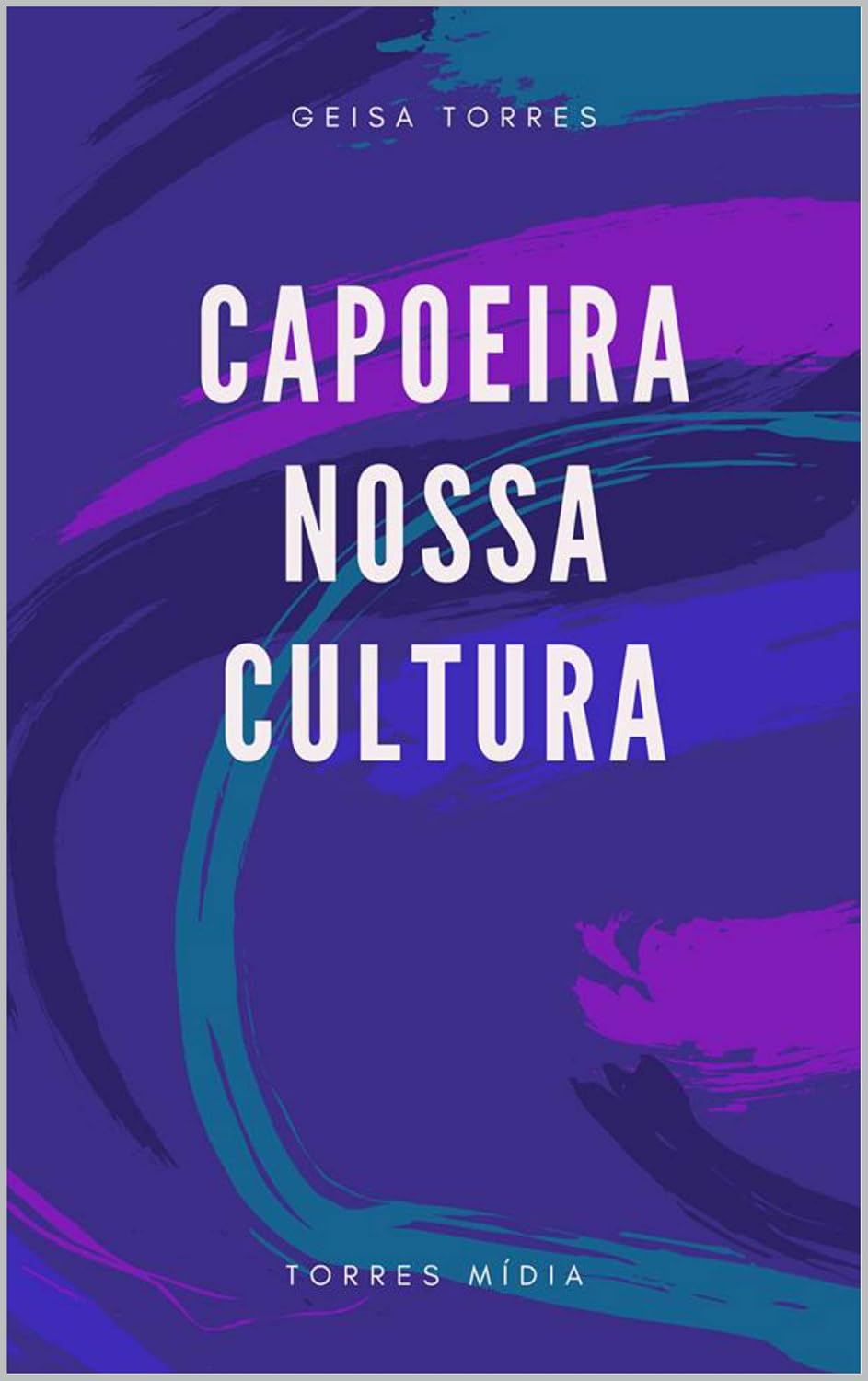 Capoeira Nossa Cultura (Volume Livro 1) baixar o livro de graça