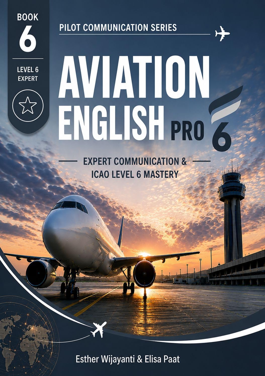 ler totalmente Book 6 – ICAO Level 6 Aviation English Pro 6: Expert Communication & ICAO Level 6 Mastery (Pilot Communication Series) (English Edition)