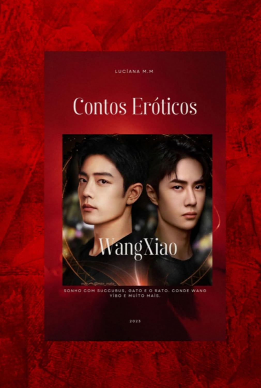 Contos Eroticos. Fanfic Xiao Zhan baixar o livro de graça