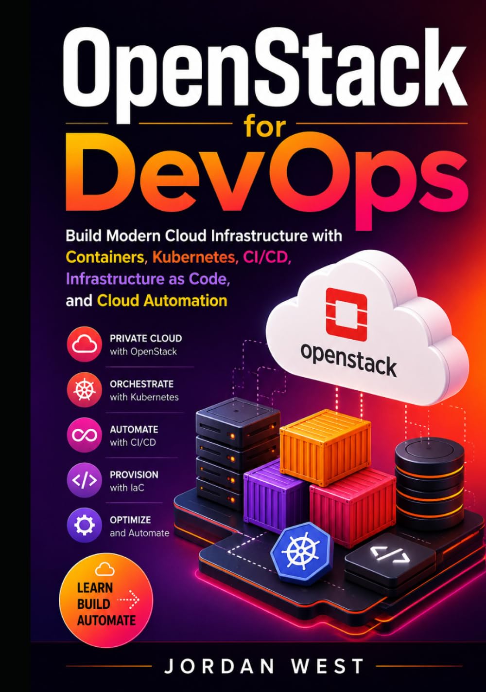 capítulo por capítulo baixar OpenStack for DevOps: Build Modern Cloud Infrastructure with Containers, Kubernetes, CI/CD, Infrastructure as Code, and Cloud Automation (The Complete OpenStack Series)