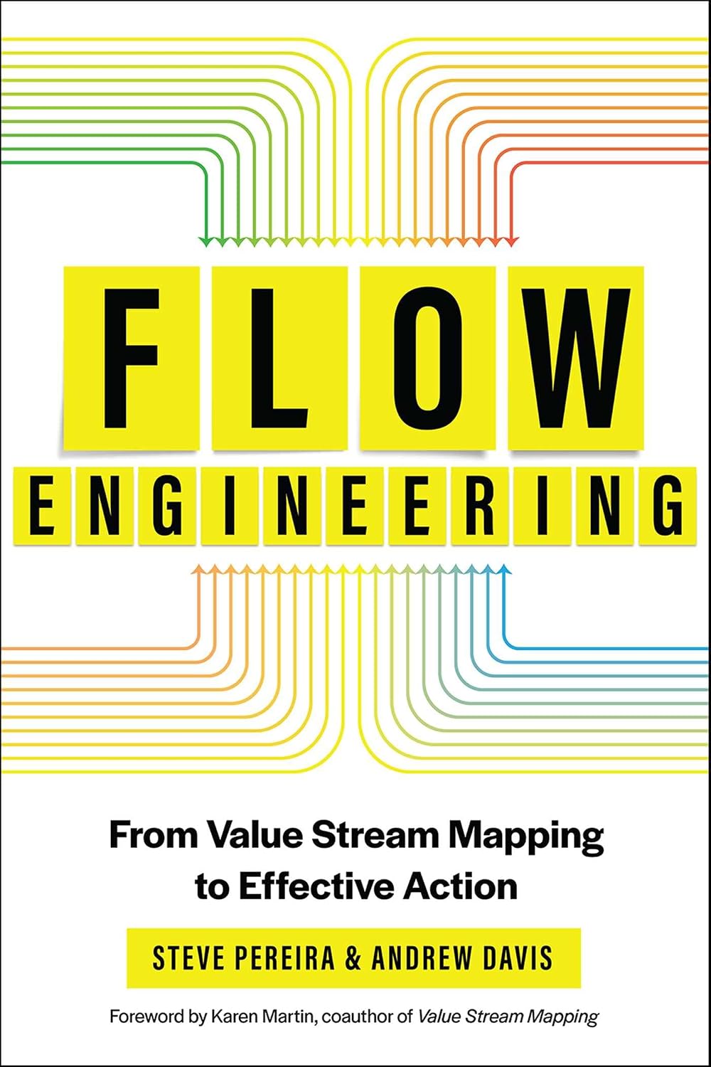 Flow Engineering: From Value Stream Mapping to Effective Action (English Edition) baixar o livro de graça