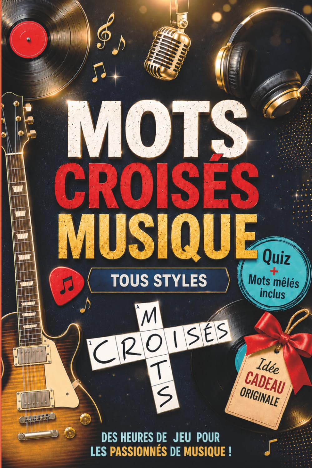 ler totalmente Mots croisés pour adultes – Musique: Tubes cultes, artistes incontournables et grands souvenirs musicaux de tous styles (French Edition)