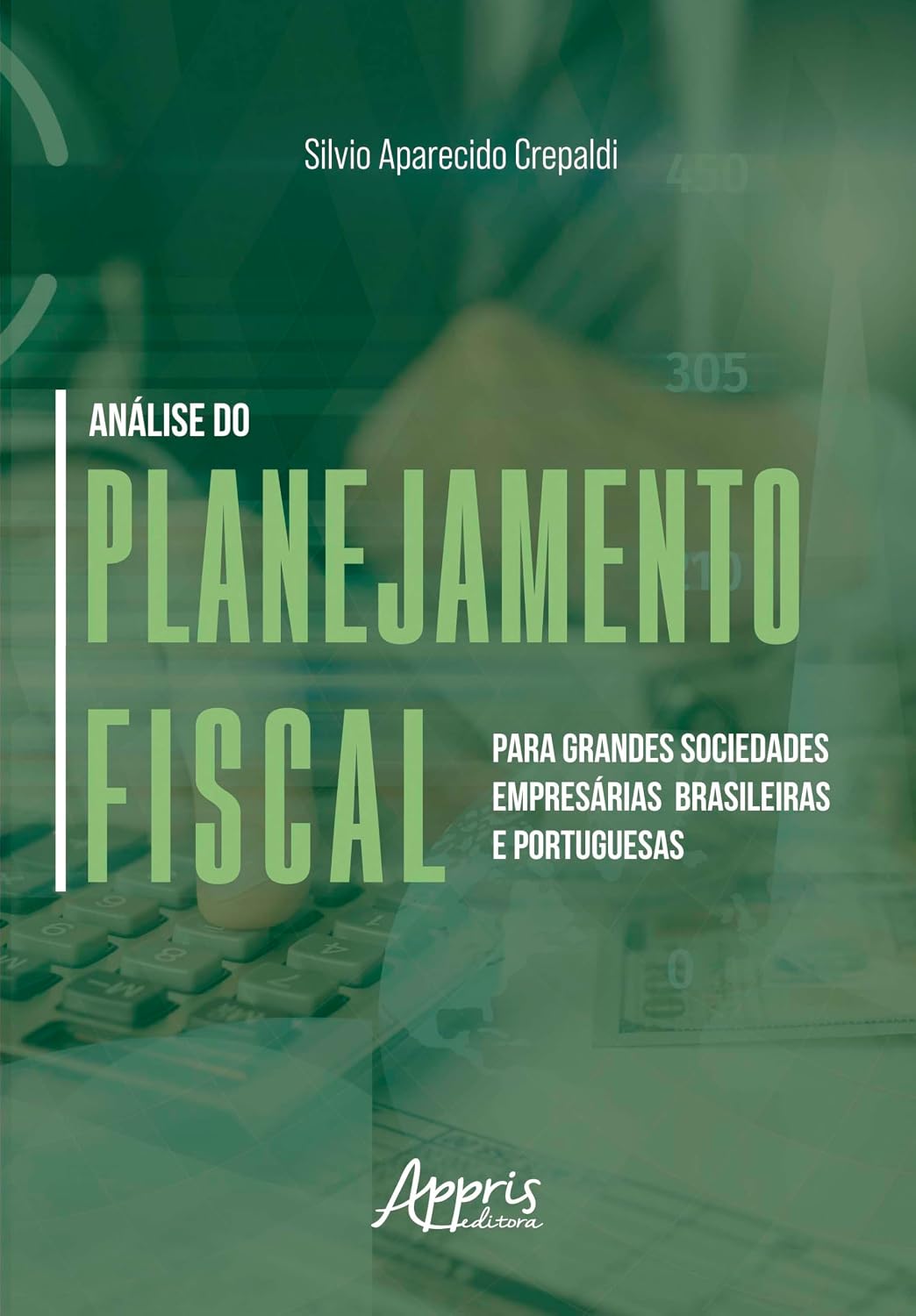 capítulo por capítulo baixar Análise do Planejamento Fiscal para Grandes Sociedades Empresárias Brasileiras e Portuguesas