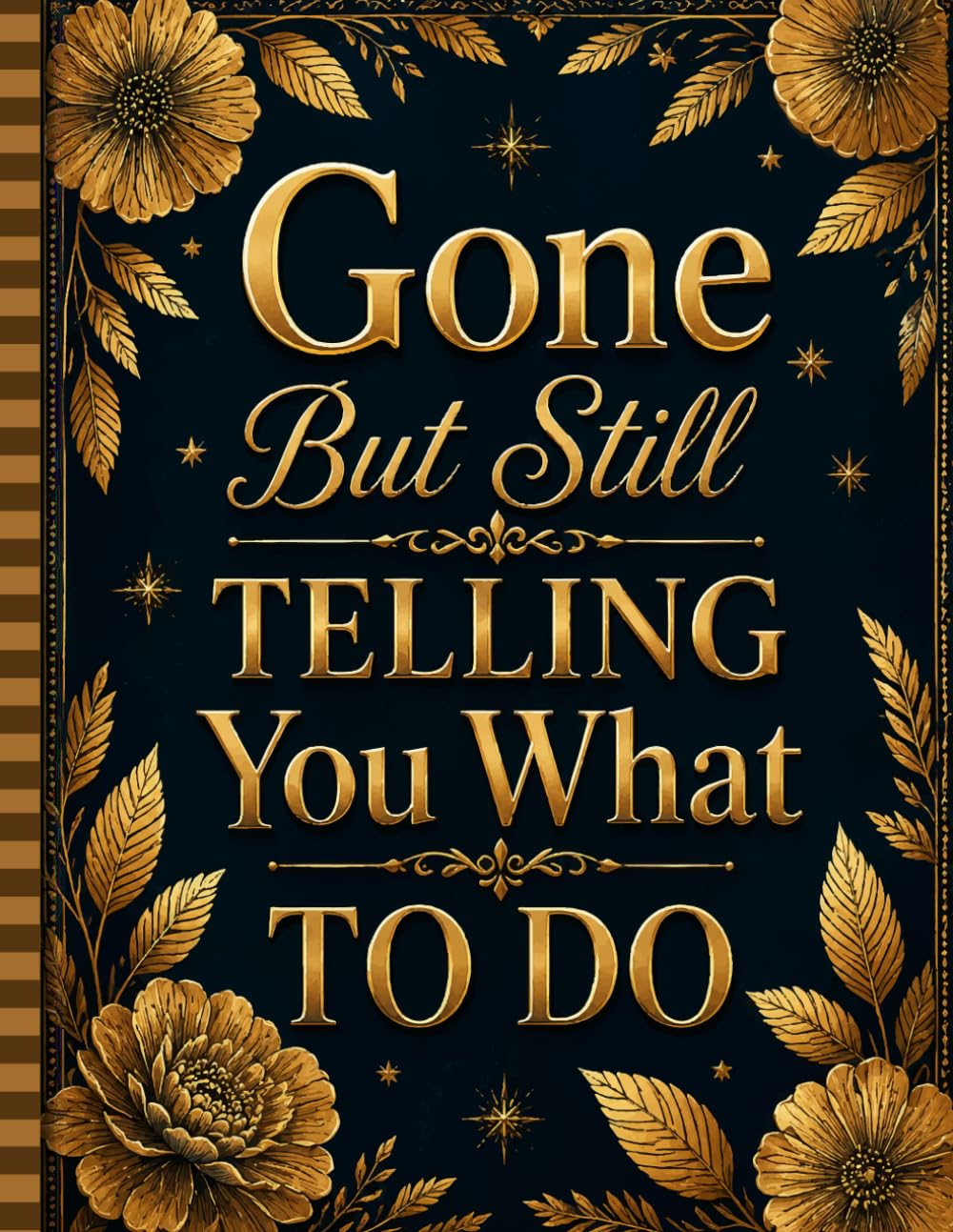Gone But Still Telling You What To Do: End of Life Planning Organizer. A book for when I'm gone baixar livro de graça