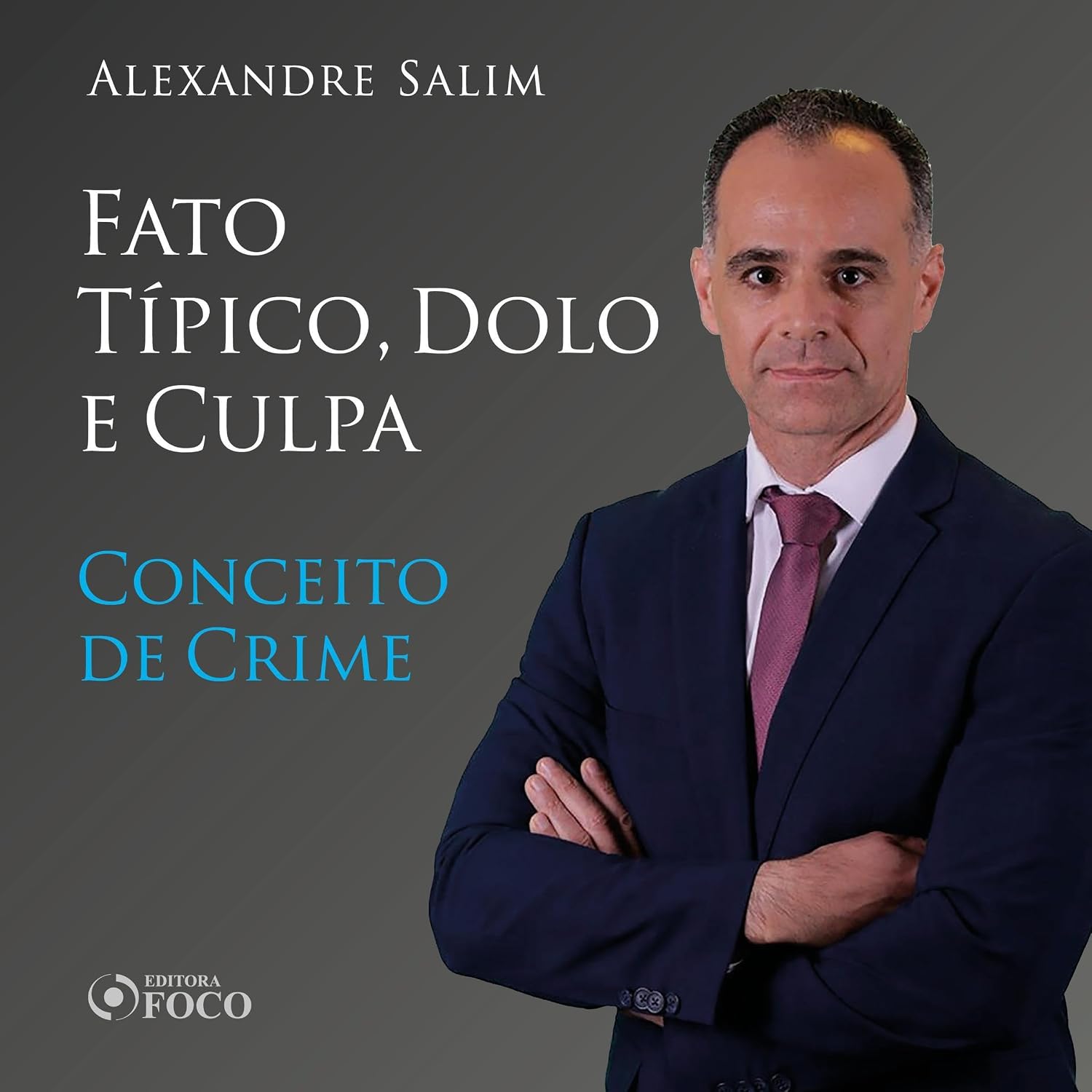 Direito Penal - 3.⁠ ⁠⁠Fato Típico, Dolo e Culpa - Conceito de Crime: Direito Penal - Vol. 7 baixar livro de graça