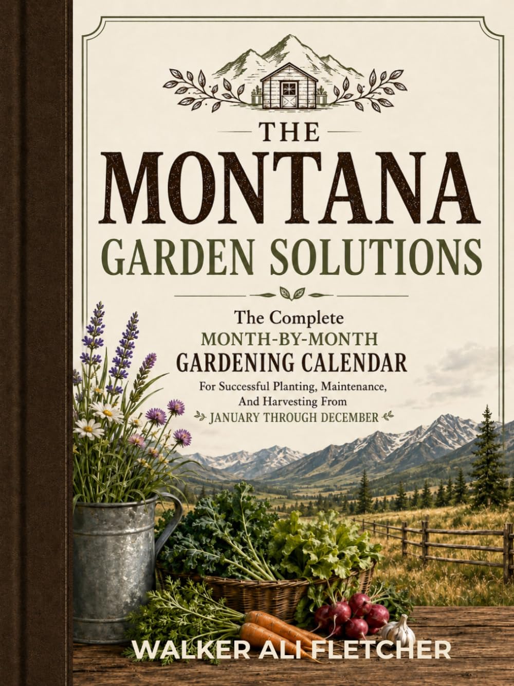 ler totalmente MONTANA GARDEN SOLUTIONS: The Complete Month-By-Month Gardening Calendar For Successful Planting, Maintenance, And Harvesting From January Through December