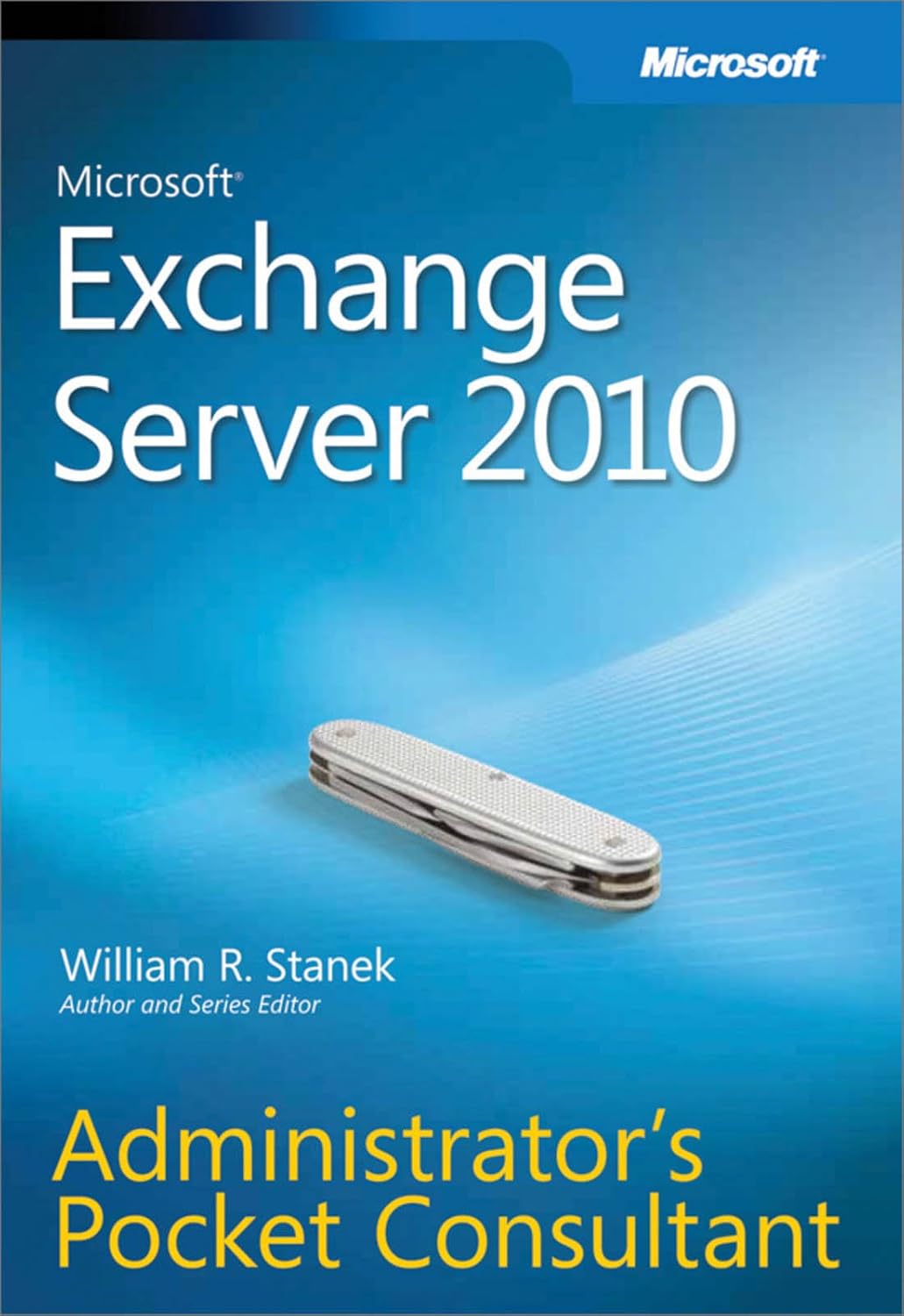 ler totalmente Microsoft® Exchange Server 2010 Administrator’s Pocket Consultant (English Edition)
