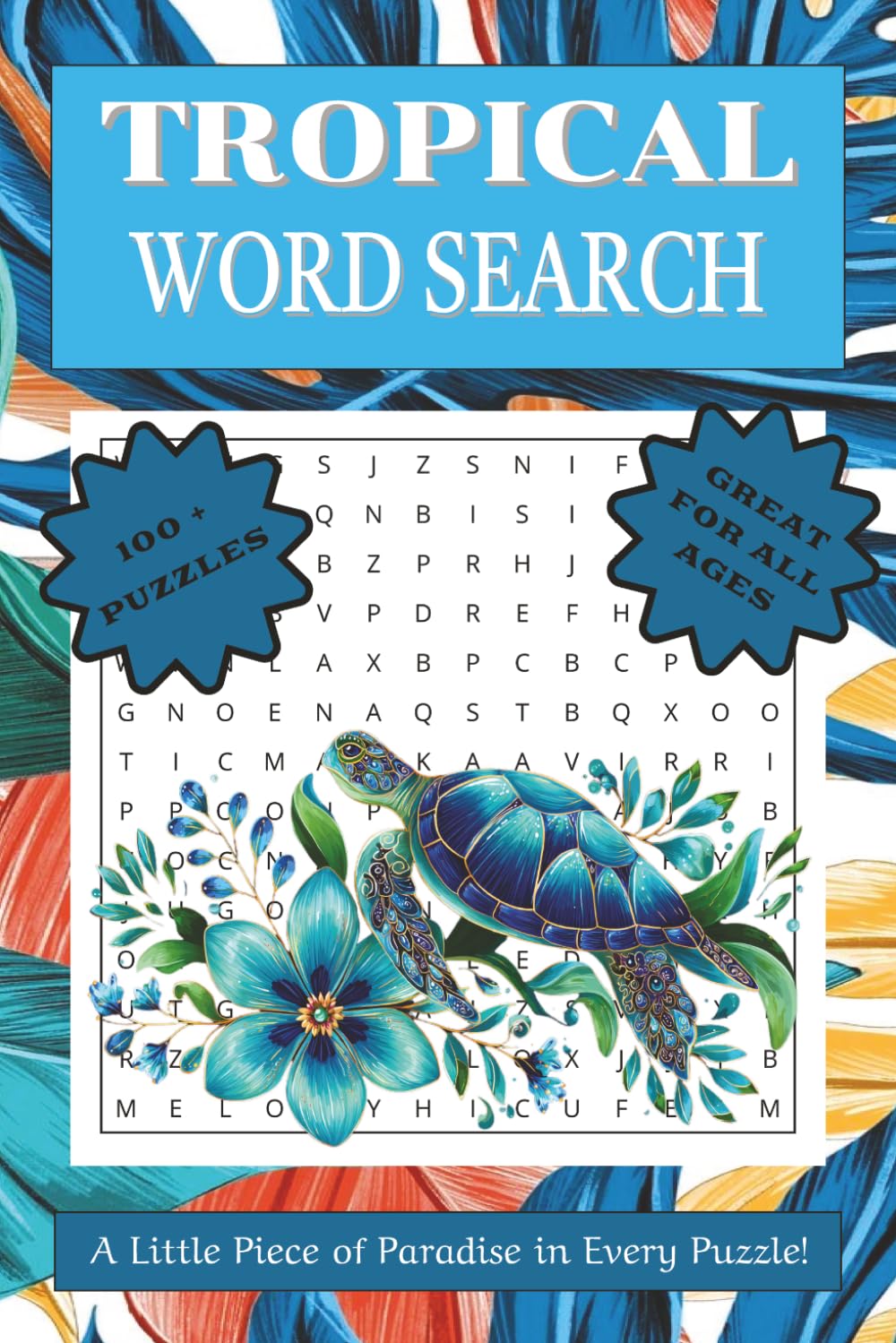ler totalmente Tropical Word Search Book: Word Search Puzzles with a Tropical Theme | A Little Piece of Paradise in Every Puzzle | 6x9 inches, 210 pages | 100+ Puzzles | Solutions Included