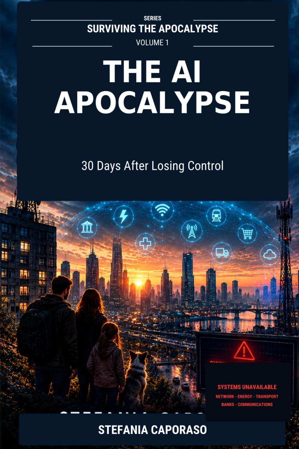 ler totalmente THE AI APOCALYPSE: 30 Days After Losing Control (SURVIVING THE APOCALYPSE)