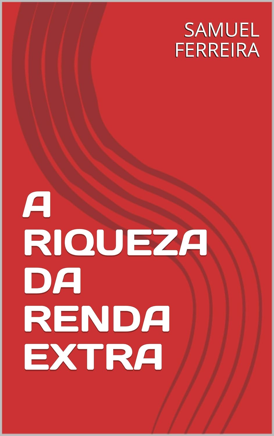 A RIQUEZA DA RENDA EXTRA baixar livro de graça