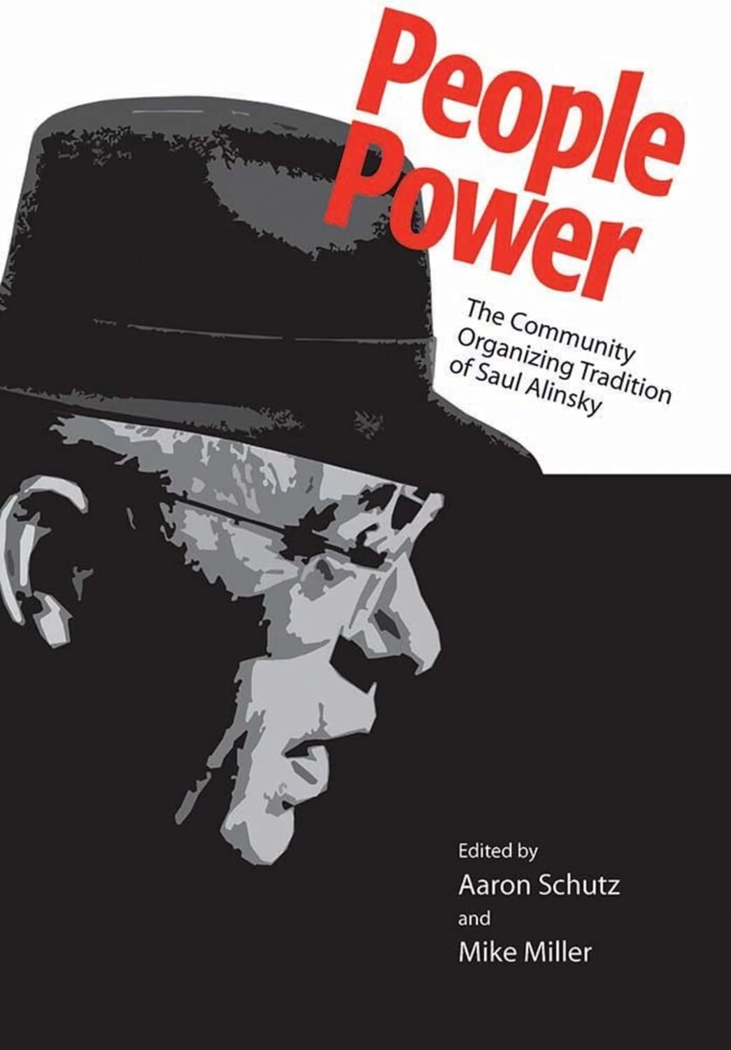 People Power: The Community Organizing Tradition of Saul Alinsky (English Edition) baixar o livro de graça