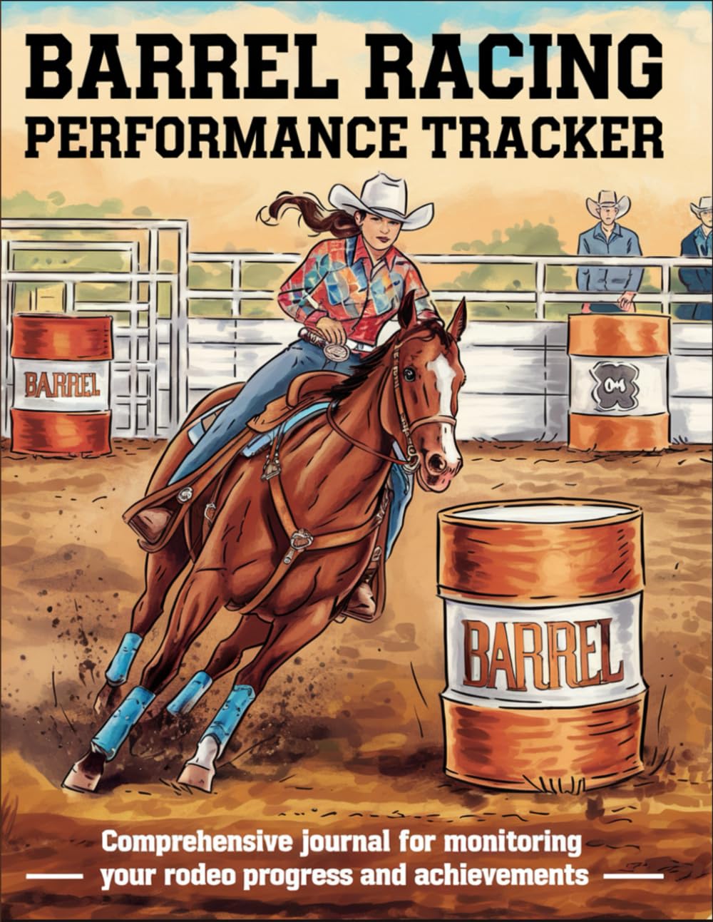 Barrel Racing Performance Tracker: Comprehensive Journal for Monitoring Your Rodeo Progress and Achievements baixar o livro de graça