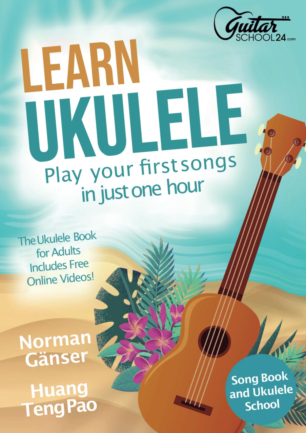 Learn Ukulele - Play Your First Songs In Just One Hour - Songbook And Ukulele School baixar o livro de graça