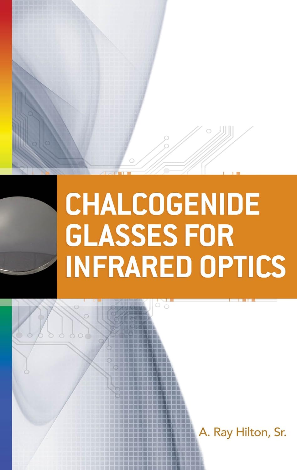 Chalcogenide Glasses for Infrared Optics (English Edition) baixar o livro de graça