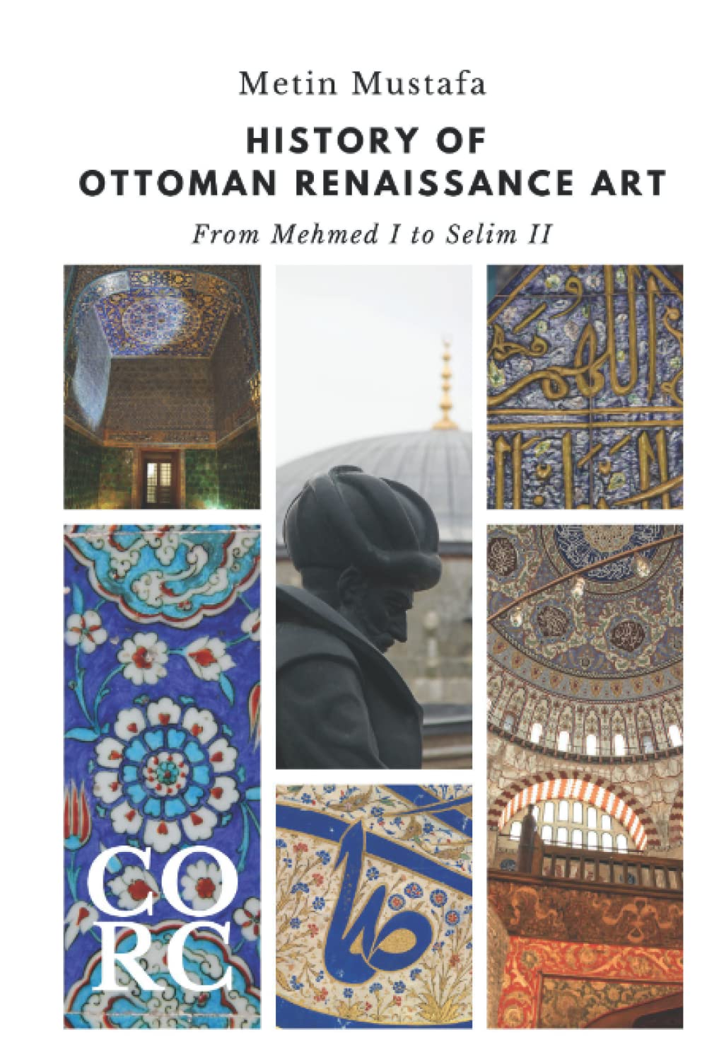 ler totalmente History of Ottoman Renaissance Art: From Mehmed I to Selim II: Revised Edition