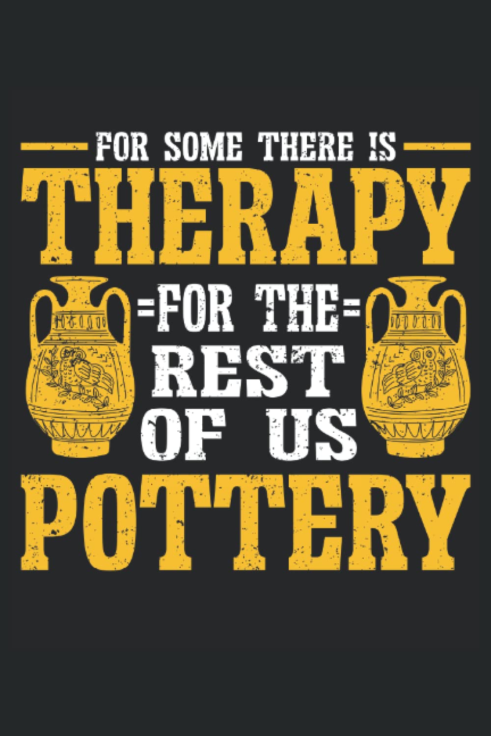 capítulo por capítulo baixar For Some There Is Therapy, For The Rest Of Us There Is Pottery: Pottery Notebook Journal, Medium Ruled, 100 Pages, 6"x9"