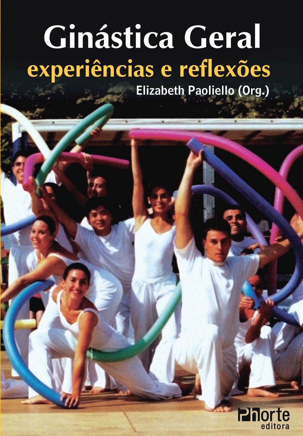 Ginástica Geral. Experiências e Reflexões baixar o livro de graça