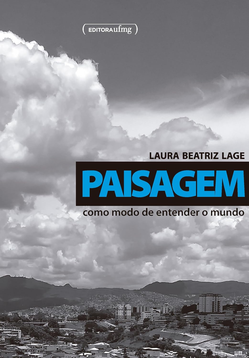 Paisagem como modo de entender o mundo