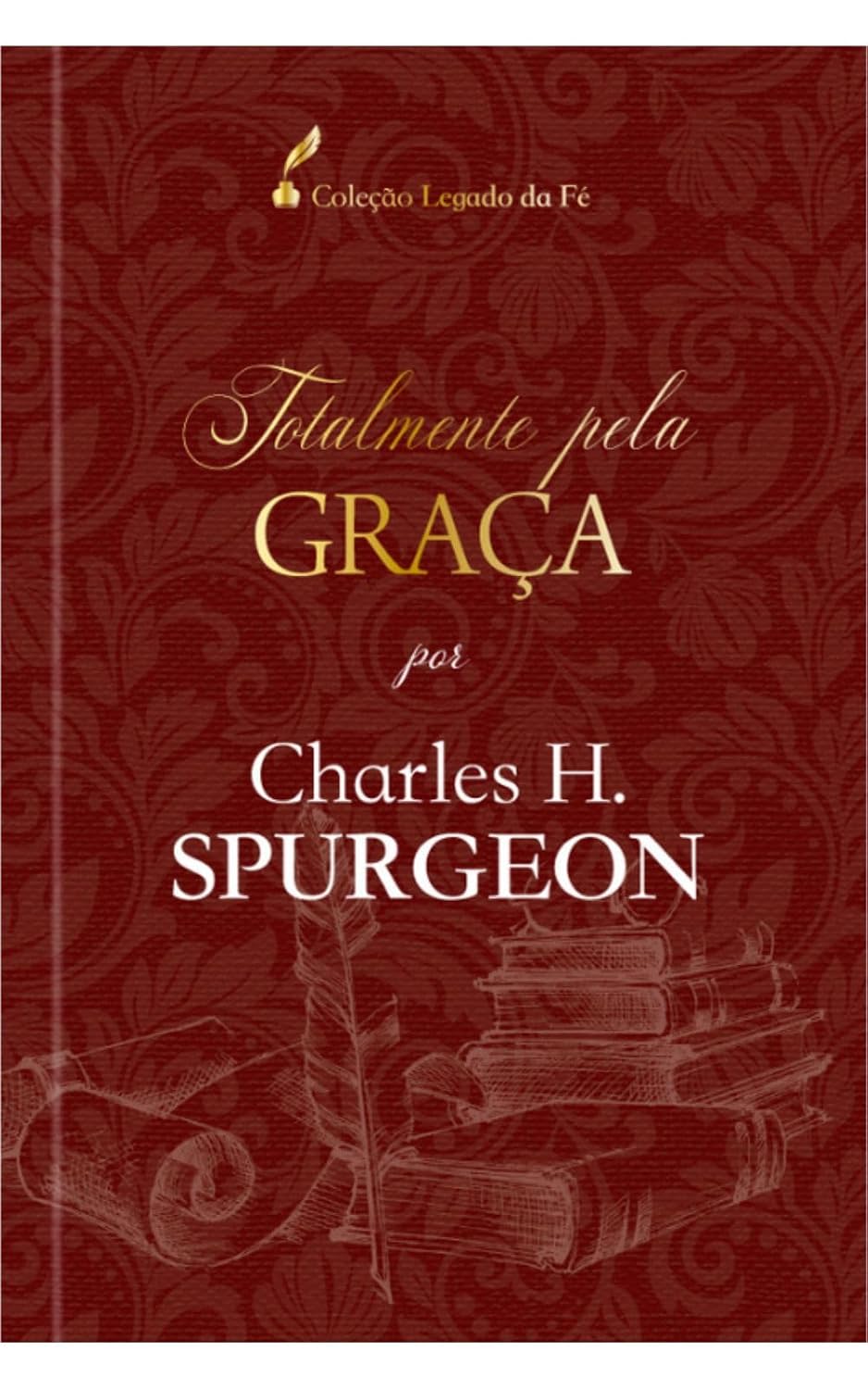 capítulo por capítulo baixar Totalmente pela graça - Charles H. Spurgeon